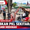 SATPOL PP KOTA SOLOK TERTIBKAN PKL SEKITARAN RUMAH SAKIT SERAMBI MEDINAH
